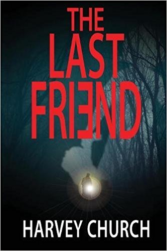 The Last Friend - Harvey Church - Book Cover